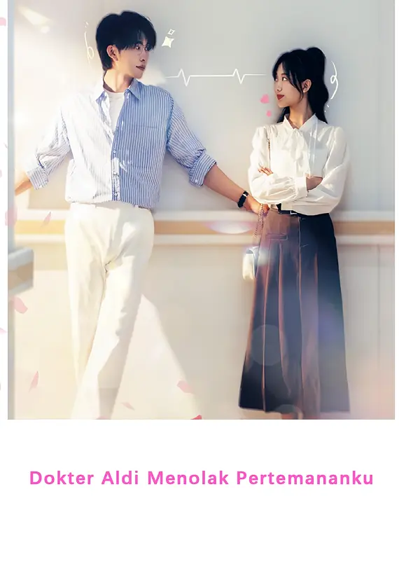 Dokter Aldi Menolak Pertemananku