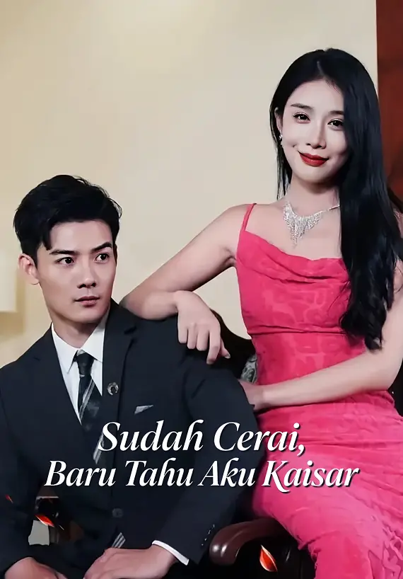 Sudah Cerai, Baru Tahu Aku Kaisar
