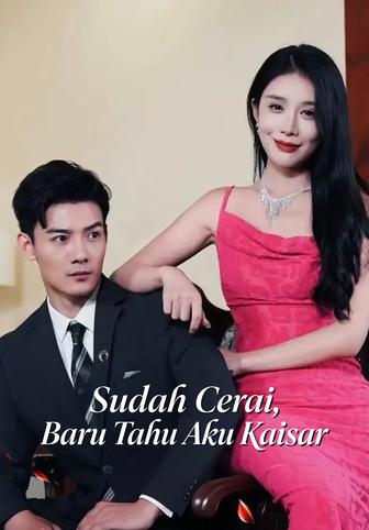 Sudah Cerai, Baru Tahu Aku Kaisar