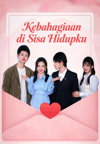 Kebahagiaan di Sisa Hidupku