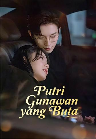 (Dub)Putri Gunawan yang Buta