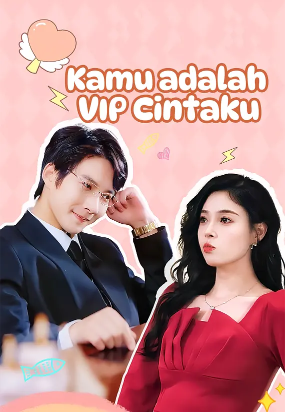 Kamu adalah VIP Cintaku