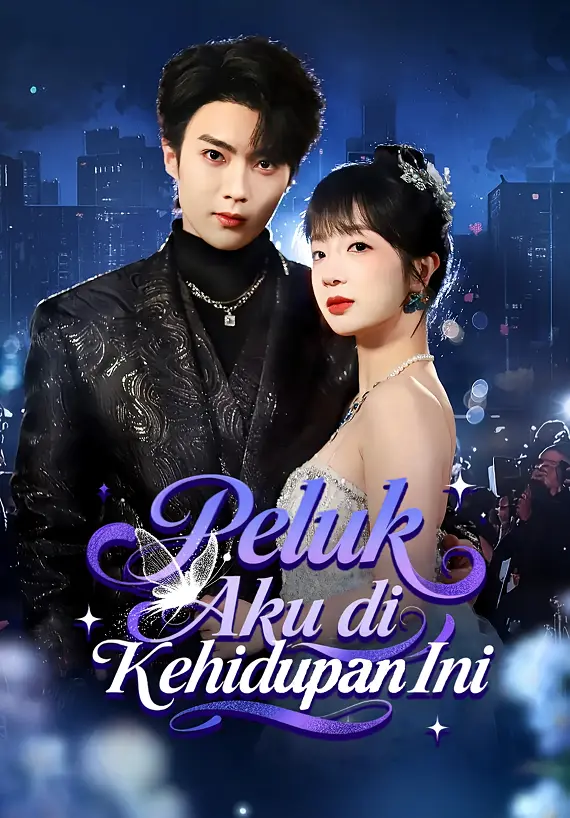 Peluk Aku di Kehidupan Ini