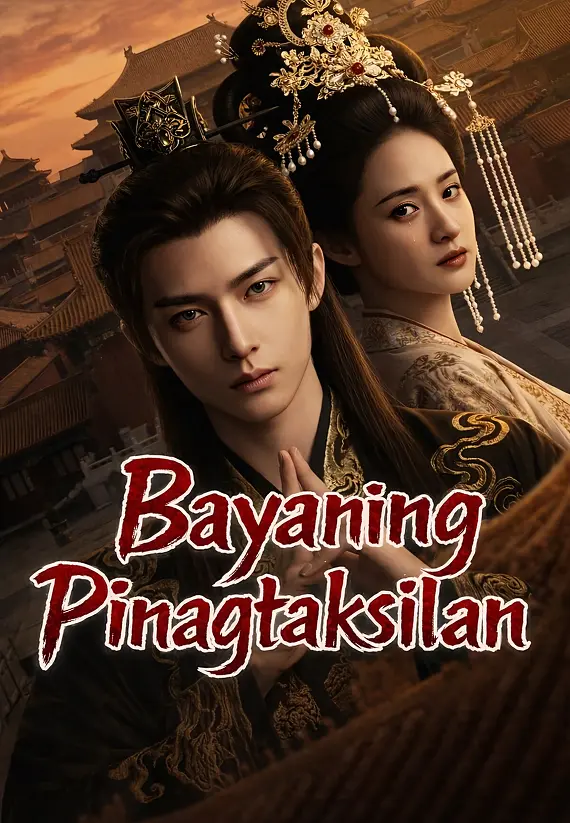 (Dubbed)Bayaning Pinagtaksilan