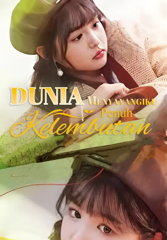 Dunia Menyayangiku Penuh Kelembutan