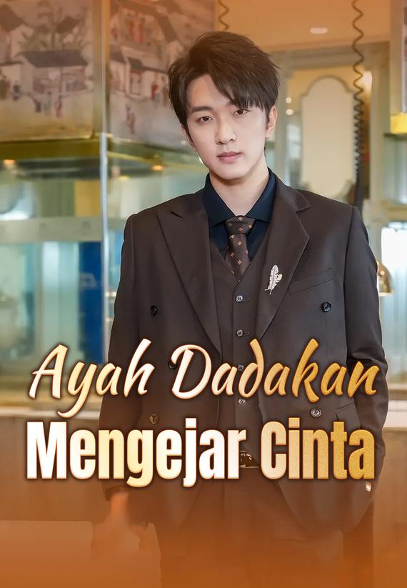 Ayah Dadakan Mengejar Cinta