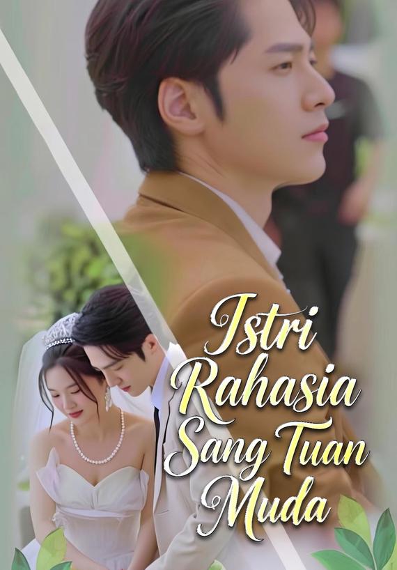 Istri Rahasia Sang Tuan Muda
