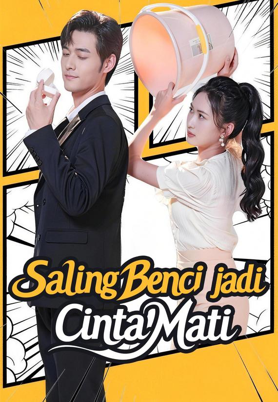 Saling Benci jadi Cinta Mati