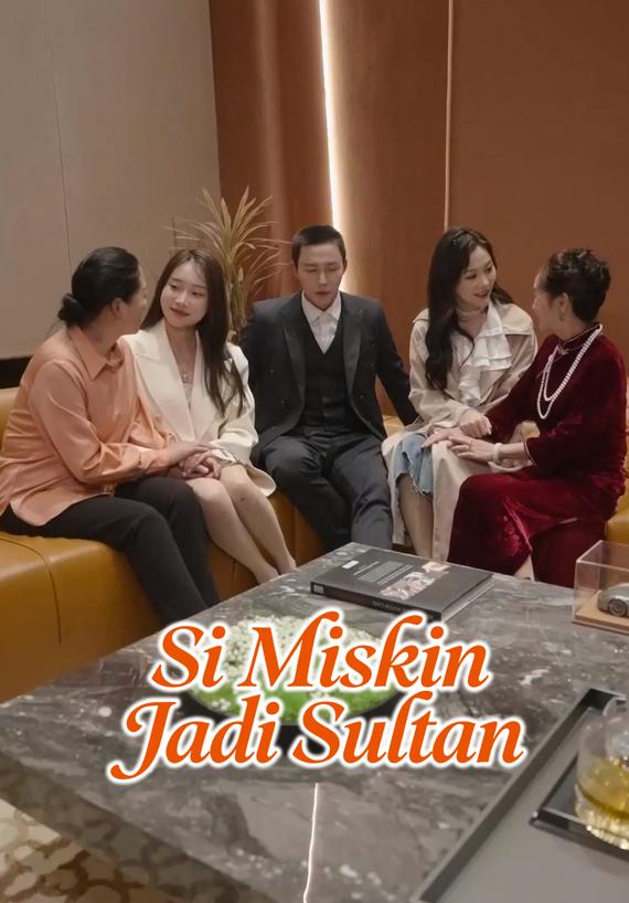 Si Miskin Jadi Sultan